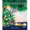 KNYGA Walker, Anna Dream Keeper: A magical bedtime story of courage, kindness and adventure, for ages 3-6