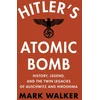 KNYGA Walker Mark Hitler's Atomic Bomb