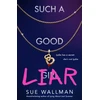 KNYGA Wallman, Sue Such a Good Liar