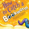 KNYGA Walstead Alice How to Catch a Bookworm
