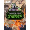 KNYGA Walt Disney Star Wars: Where are The Mandalorian and Grogu? Search and Find Activity Book