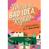 KNYGA Walther We’re a Bad Idea, Right?
