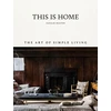 KNYGA Walton, Natalie This Is Home: The Art of Simple Living