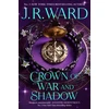 KNYGA Ward, J. R. Crown of War &amp; Shadow