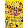 KNYGA Ware, B. WARNING: Grandma's Gone Bonkers