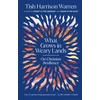 KNYGA Warren, Tish Harrison What Grows in Weary Lands: On Christian Resilience