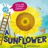 KNYGA Watts Claire Tell Me a Story About: A Sunflower
