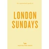 KNYGA Watts Emmy Opinionated Guide to London Sundays