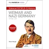 KNYGA Steve Waugh Waugh Steve My Revision Notes: Edexcel GCSE (9-1) History: Weimar and Nazi Germany, 1918-39