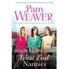 KNYGA Weaver, Pam Bright Lights for the West End Nannies: An inspiring, emotional 1960s saga