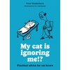 KNYGA Wedderburn Peter My cat is ignoring me!?: Practical advice for cat lovers
