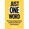 KNYGA Weed, Erin Just One Word: The Surprisingly Simple Method to Discover Your Purpose and Unleash Your Power