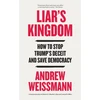 KNYGA Weissmann, Andrew Liar's Kingdom: How To Stop Trump's Deceit and Save Democracy - The Instant #1 New York Times Bestseller
