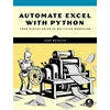 KNYGA Wengler John Automate Excel with Python: A Practical Guide for Nonprogrammers
