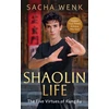 KNYGA Wenk, Sacha Shaolin Life: The Five Virtues of Kung Fu