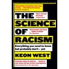 KNYGA West Keon Science of Racism: Everything you need to know but probably don't - yet