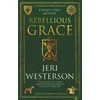 KNYGA Westerson, Jeri, Westerson Rebellious Grace
