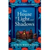 KNYGA Westwood, Lauren House of Light and Shadows: A captivating historical mystery from Lauren Westwood