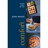 KNYGA Whaite, John Comfort: Food to Soothe the Soul