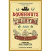 KNYGA Wharton, Alex (Author) Doughnuts, Thieves and Chimpanzees