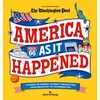 KNYGA What on Earth! America As It Happened: A moment-by-moment journey through time, from prehistory to the present day