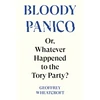 KNYGA Wheatcroft, Geoffrey Bloody Panico!: or, Whatever Happened to The Tory Party