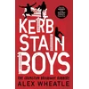 KNYGA Wheatle, Alex Kerb-Stain Boys: The Crongton Broadway Robbery