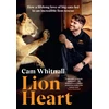KNYGA Whitnall, Cam Lion Heart: How a lifelong love of big cats led to an incredible lion rescue