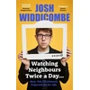 KNYGA Widdicombe, Josh Watching Neighbours Twice a Day...: How ’90s TV (Almost) Prepared Me For Life