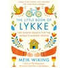 KNYGA Wiking, Meik Little Book of Lykke: The Danish Search for the World's Happiest People