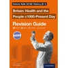 KNYGA Wilkes, Aaron Oxford AQA GCSE History: Britain: Health and the People c1000-Present Day Revision Guide