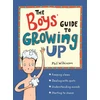 KNYGA Wilkinson, Phil The Boys' Guide to Growing Up: The Puberty Guide for Boys