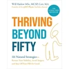 KNYGA Will Harlow Thriving Beyond Fifty (Expanded Edition), 111 Natural Strategies to Restore Your Mobility, Avoid Surgery and Stay Off Pain Pills for Good