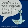 KNYGA Willems Mo Don't Let the Pigeon Stay Up Late!