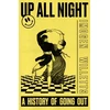 KNYGA Willetts, Imogen Up All Night: A History of Going Out