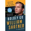 KNYGA William Shatner Boldly Go