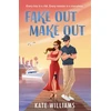 KNYGA Williams, Kate Fake Out Make Out: the steamy espionage thriller of the summer!