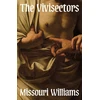 KNYGA Williams, Missouri Vivisectors