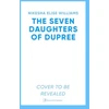 KNYGA Williams, Nikesha Elise Seven Daughters of Dupree: 'A masterful debut…immersive as it is unforgettable' Lizzie Damilola Blackburn