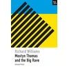 KNYGA Williams, Richard Mostyn Thomas and the Big Rave