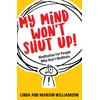KNYGA Williamson, Linda; Williamson, Marion My Mind Won't Shut Up!: Meditation for People Who Don't Meditate