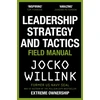 KNYGA Willink, Jocko Leadership Strategy and Tactics: Learn to Lead Like a Navy SEAL