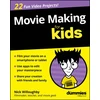 KNYGA Willoughby, Nick Movie Making For Kids For Dummies