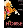KNYGA Willy Vlautin Horse, 'Extraordinary.' Ann Patchett