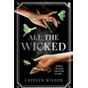 KNYGA Wilson Catelyn All The Wicked