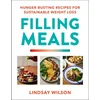 KNYGA Wilson, Lindsay Filling Meals: 100 simple hunger-busting recipes for sustainable weight loss