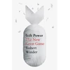 KNYGA Winder, Robert Soft Power: The New Great Game