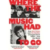 KNYGA Windolf, Jim Where the Music Had to Go: How Bob Dylan and The Beatles Changed Each Other – and the World