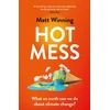 KNYGA Winning, Matt Hot Mess: What on earth can we do about climate change?