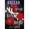 KNYGA Wise Ac Ballad of the Bone Road
